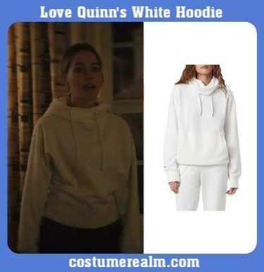 Love Quinn's White Hoodie